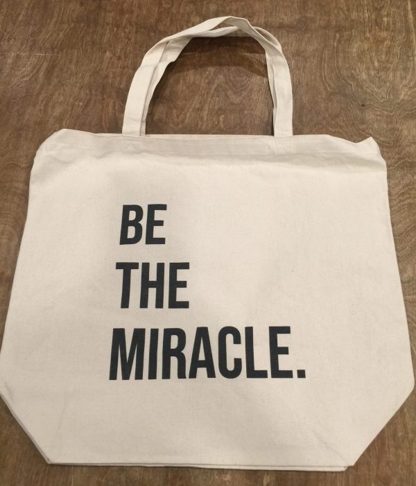 Be The Miracle. Tote