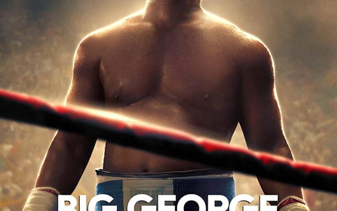 Big George Foreman: The Miraculous Story of the On